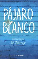 PAJARO BLANCO