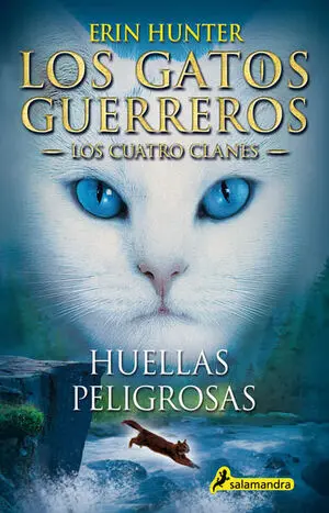 LOS GATOS GUERREROS, LOS CUATRO CLANES 5: HUELLAS PELIGROSAS