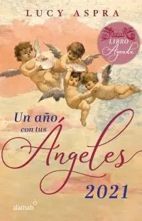 AÑO CON TUS ÁNGELES 2021, UN