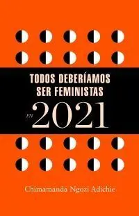 AGENDA 2021 TODAS DEBERIAMOS SER FEMINISTAS