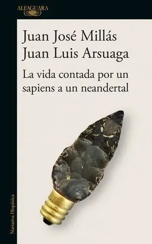 VIDA CONTADA POR UN SAPIENS A UN NEANDERTAL