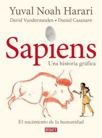 SAPIENS UNA HISTORIA GRAFICA 1. EL NACIMIENTO DE LA HUMANIDAD