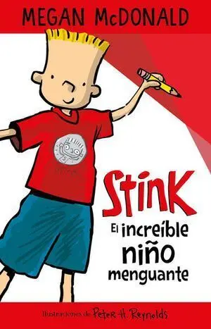 STINK EL INCREÍBLE NIÑO MENGUANTE