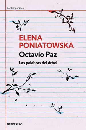 OCTAVIO PAZ. LAS PALABRAS DEL ARBOL