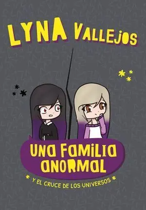 UNA FAMILIA ANORMAL 4: Y EL CRUCE DE LOS UNIVERSOS