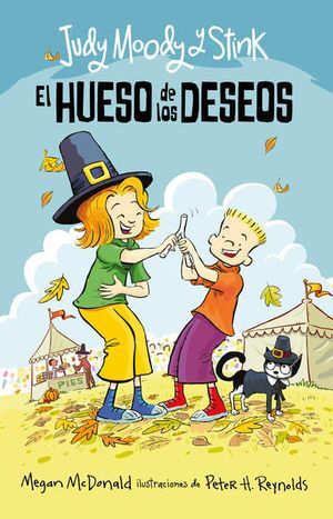 JUDY MOODY Y STINK. EL HUESO DE LOS DESEOS