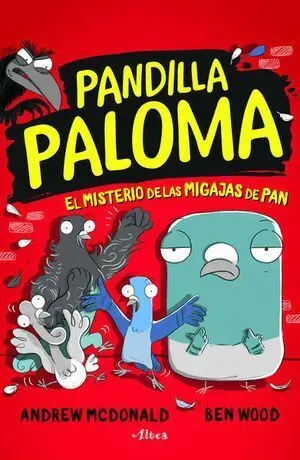 PANDILLA PALOMA 1: EL MISTERIO DE LAS MIGAJAS PAN
