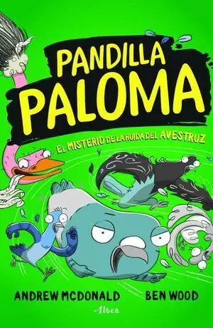 PANDILLA PALOMA 2: EL MISTERIO DE LA HUIDA DE LA AVESTRUZ