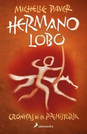 * CRONICAS PREHISTORIA 1: HERMANO LOBO