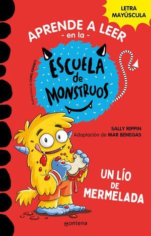 APRENDER A LEER EN LA ESCUELA DE MONSTRUOS 2: UN LIO DE MERMELADA