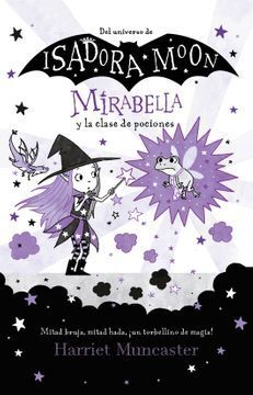 ISADORA MOON: MIRABELLA Y LA CLASE DE POCIONES