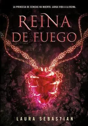 PRINCESA DE CENIZAS 3: REINA DE FUEGO