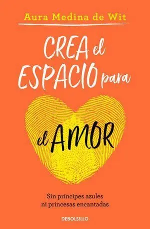 CREA EL ESPACIO PARA EL AMOR