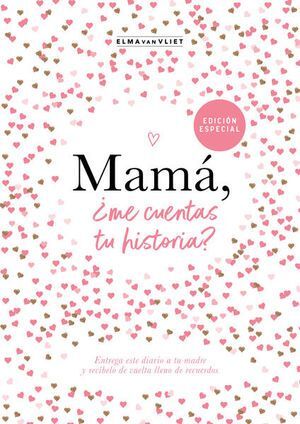¿ME CUENTAS TU HISTORIA? 1: MAMÁ, ¿ME CUENTAS TU HISTORIA?