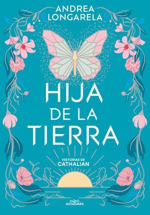HISTORIAS DE CATHALIAN 1: HIJA DE LA TIERRA