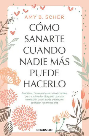 COMO SANARTE CUANDO NADIE MAS PUEDE HACERLO (FSC)