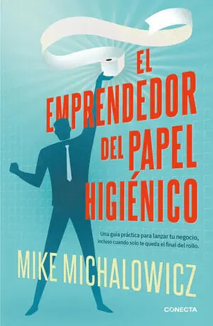 EL EMPRENDEDOR DEL PAPEL HIGIÉNICO