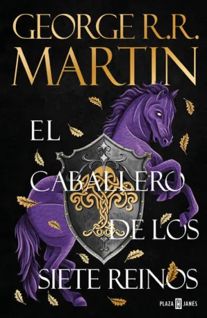 EL CABALLERO DE LOS SIETE REINOS ( CUENTOS DE DUNK Y EGG: EL CABALLERO DE LOS SIETE REINOS 1 )