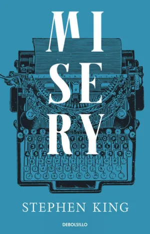 MISERY (COLECCION DEL BESTSELLER AL BLOC
