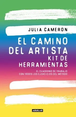 EL CAMINO DEL ARTISTA: KIT DE HERRAMIENTAS. EL CUADERNO DE TRABAJO CON TODOS LOS EJERCICIOS DEL MÉTODO