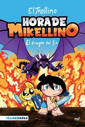 HORA DE MIKELLINO 2: EL DRAGON DEL FIN