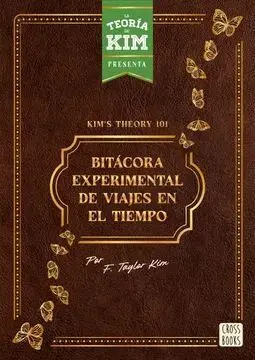 KIM'S THEORY 101: BITÁCORA EXPERIMENTAL DE VIAJES