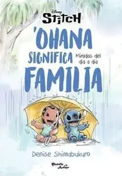 STITCH. 'OHANA SIGNIFICA FAMILIA