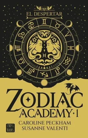 TD ZODIAC ACADEMY 1. EL DESPERTAR. EDICIÓN ESPECIAL