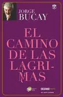 CAMINO DE LAS LAGRIMAS, EL