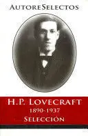 HOWARD P. LOVECRAFT(1890-1937) (AUTORES SELECTOS)
