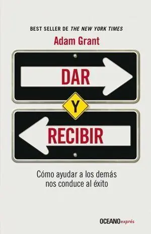 DAR Y RECIBIR - COMO AYUDAR A LOS DEMAS NOS CONDUCE AL EXITO