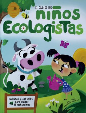 CLUB DE LOS NIÑOS: NIÑOS ECOLOGISTAS