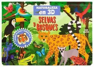 SELVAS Y BOSQUES. NATURALEZA EN 3D POP-UP