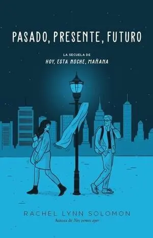 PASADO, PRESENTE, FUTURO (HOY, ESTA NOCHE, MAÑANA 2)