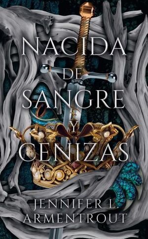 DE CARNE Y FUEGO 4: NACIDA DE SANGRE Y CENIZAS