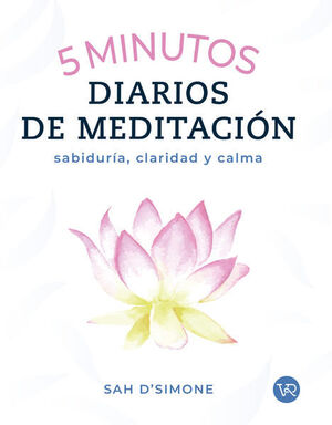 5 MINUTOS DIARIOS DE MEDITACION