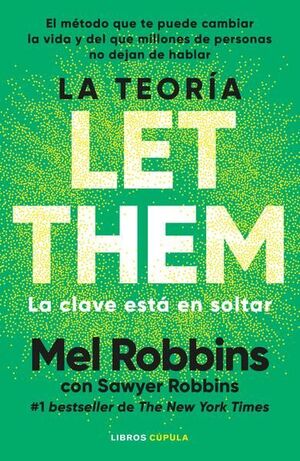 LA TEORIA LET THEM. LA CLAVE ESTA EN SOLTAR