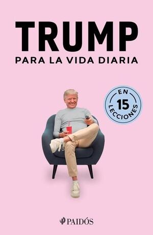 TRUMP PARA LA VIDA DIARIA