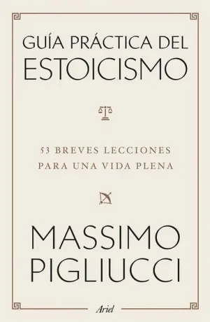 GUIA PRACTICA DEL ESTOICISMO