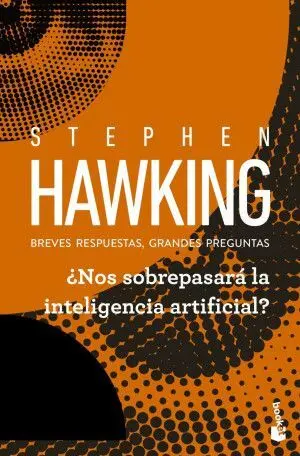 NOS SOBREPASARÁ LA INTELIGENCIA ARTIFICIAL