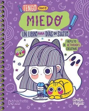 TENGO TANTO MIEDO: UN LIBRO PARA DIAS DE SUSTO
