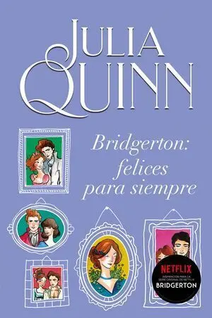BRIDGERTON 9: FELICES PARA SIEMPRE