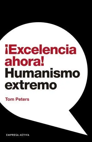 ¡EXCELENCIA AHORA! HUMANISMO EXTREMO