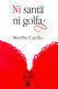 NI SANTA, NI GOLFA