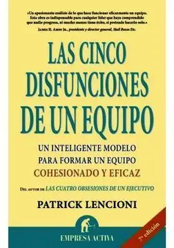 CINCO DISFUNCIONES DE UN EQUIPO, LAS