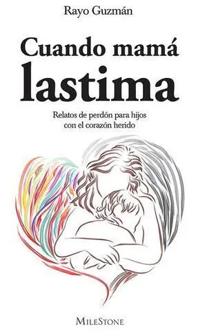 CUANDO MAMÁ LASTIMA