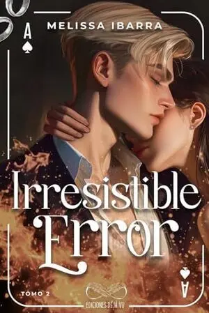 IRRESISTIBLE ERROR TOMO 2