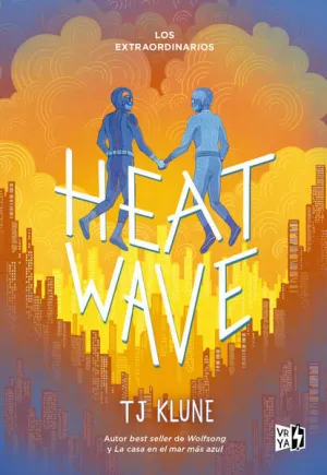 HEAT WAVE (LOS EXTRAORDINARIOS 3)