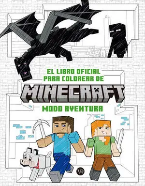 EL LIBRO OFICIAL PARA COLOREAR DE MINECRAFT: MODO AVENTURA