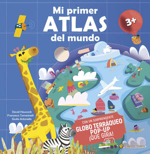MI PRIMER ATLAS DEL MUNDO EN POP UP
